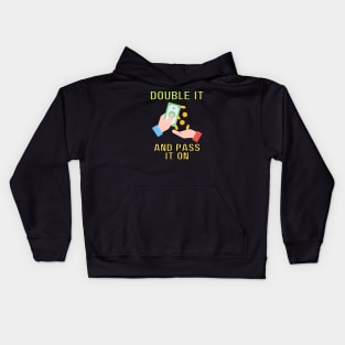 double it and pass it on (color) Kids Hoodie